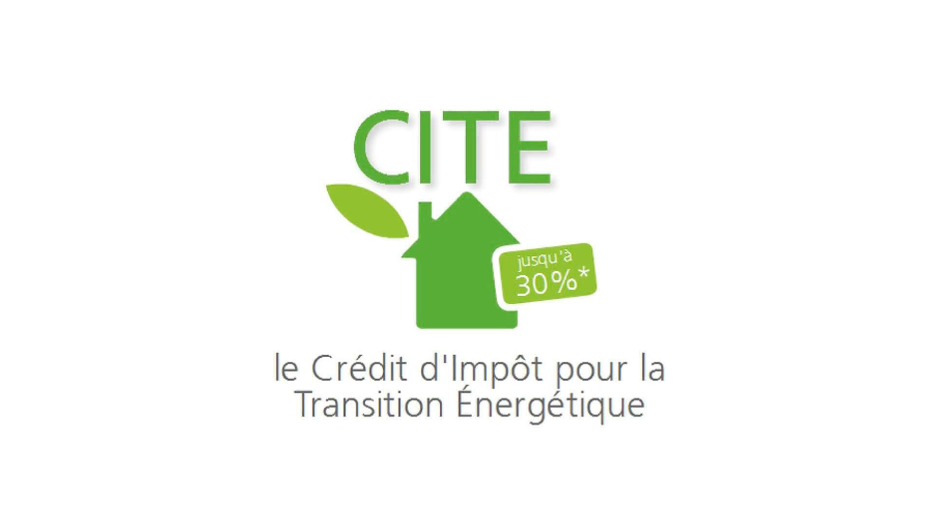 Le Crédit d'Impôt pour la Transition Énergétique (CITE)